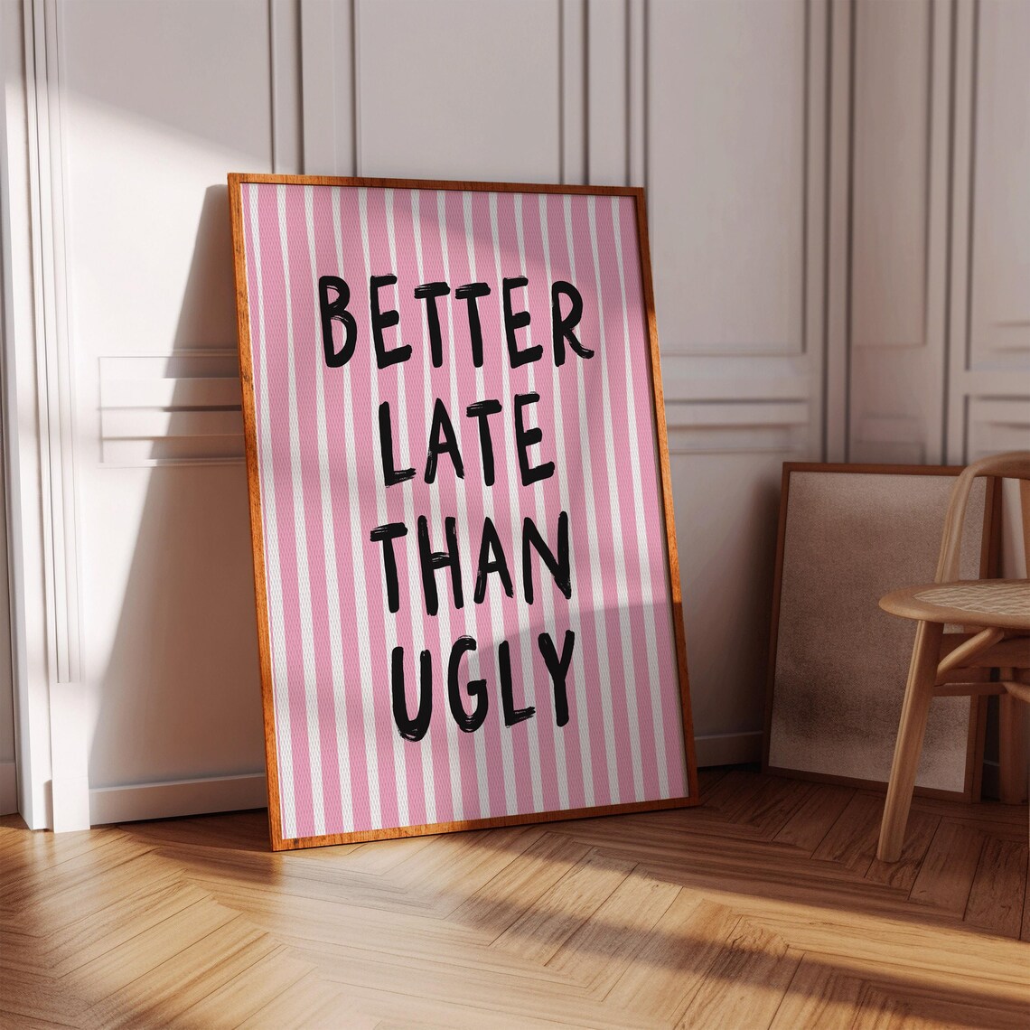 Better Late Than Ugly Funny Pink Striped Retro Typography Quote Poster