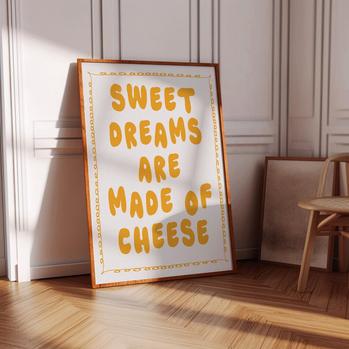 Sweet Dreams Are Made of Cheese Funny Yellow Kitchen Quote Poster