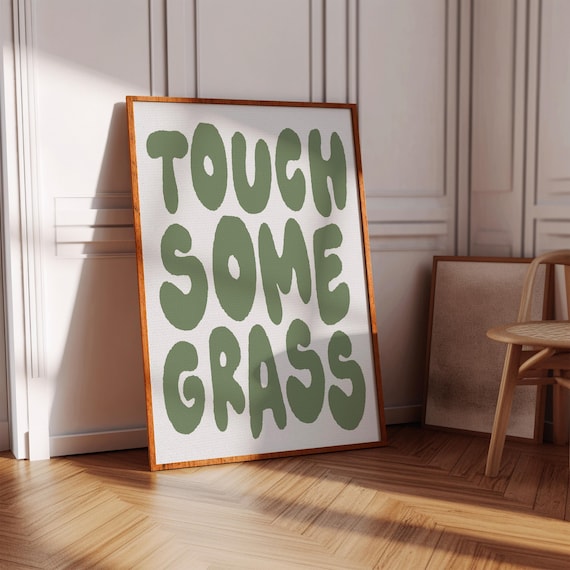 Touch Some Grass Print Minimalist Outdoorsy Wall Art For Nature Lovers Sage Green Maximalist Retro Bold Typography Poster