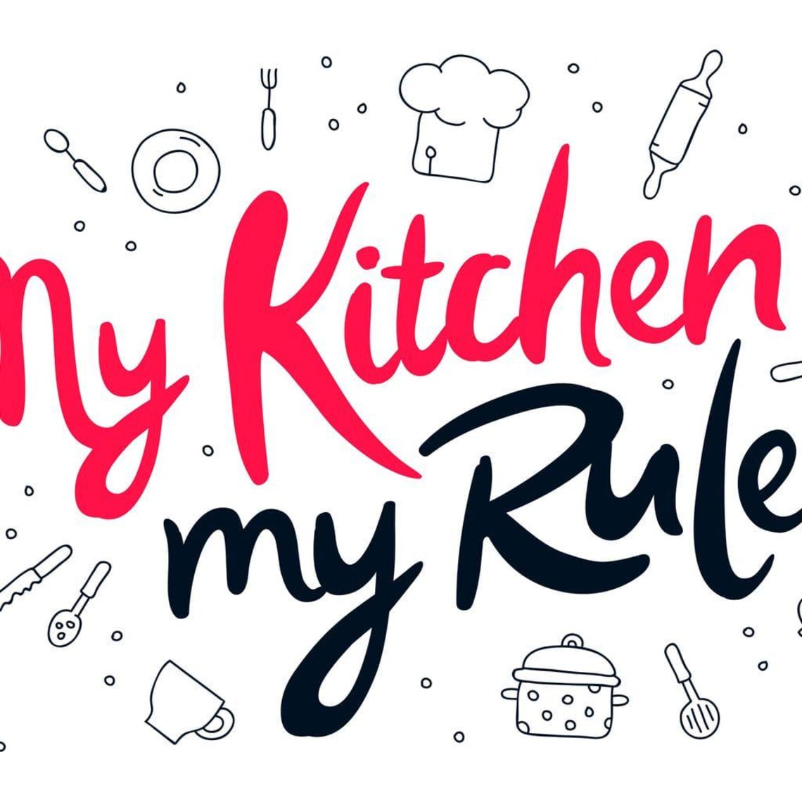 My Kitchen My Rules - Modern Kitchen Quote Art - Image 2