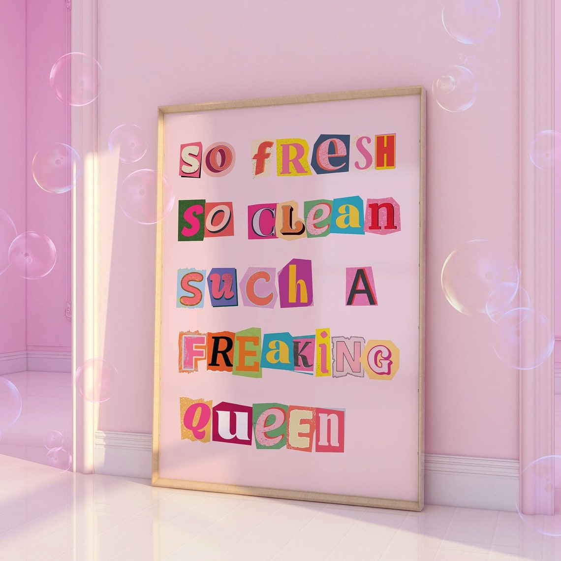So Fresh So Clean Such A Freaking Queen Collage Quote Poster