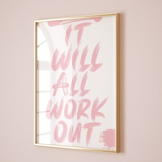 It Will All Work Out Pink Brush Lettering Affirmation Poster
