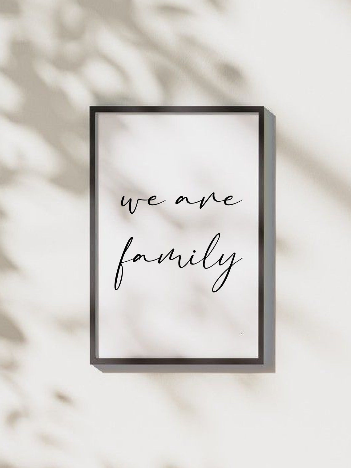 We Are Family Minimalist Script Quote Poster Home Decor Gift - Image 3