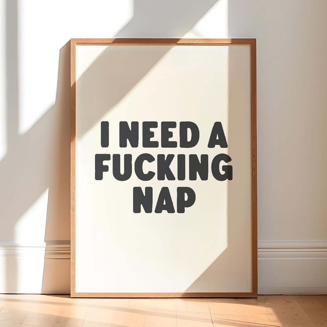 I Need A Fucking Nap Funny Quote Art Print