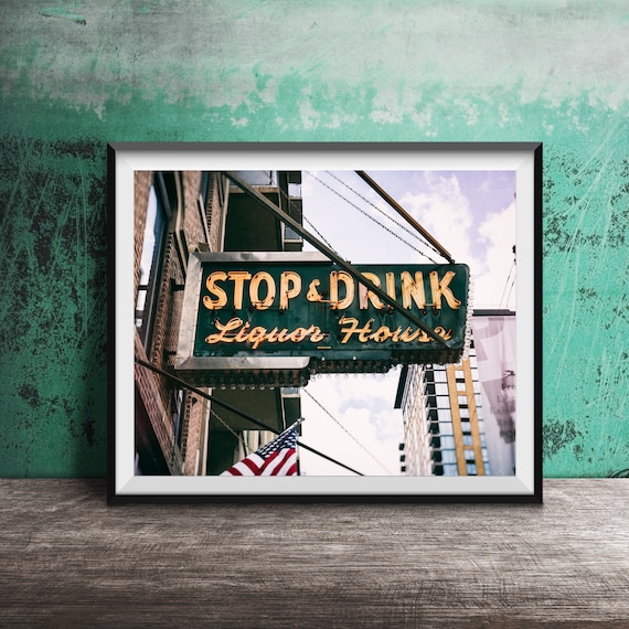 Stop and Drink Liquor House Vintage Neon Bar Sign Photo Poster