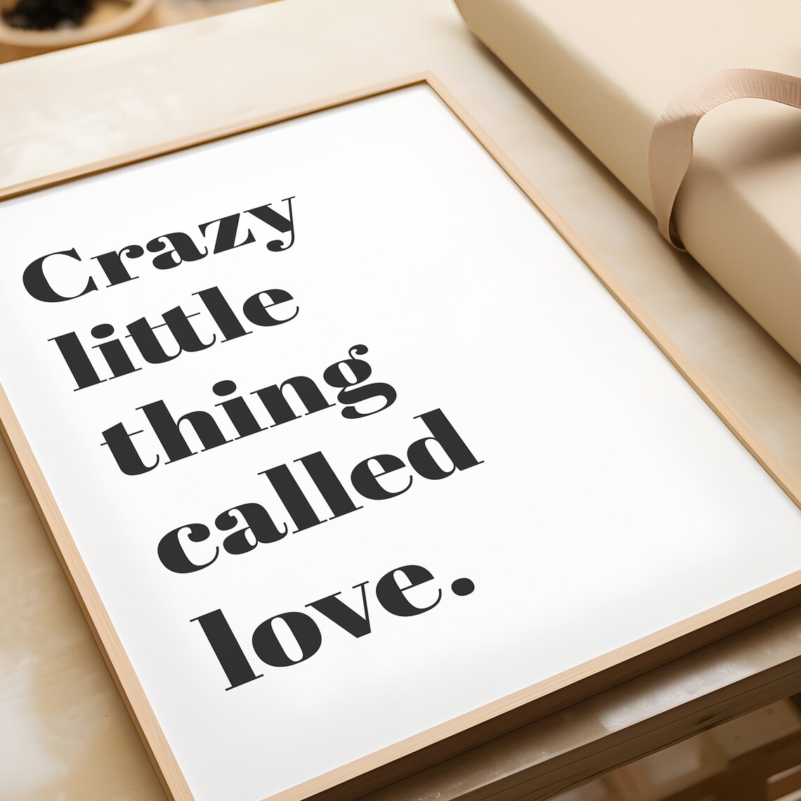 Crazy Little Thing Called Love Minimalist Typography Wall Art - Image 3