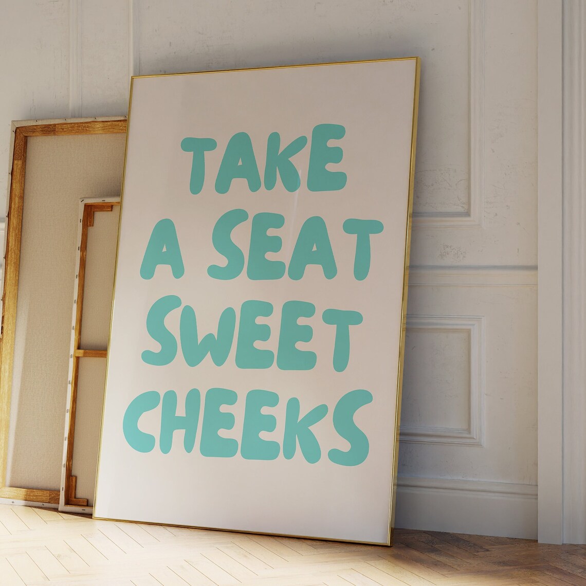 Take A Seat Sweet Cheeks Teal Bubble Letter Funny Quote Poster - Image 2