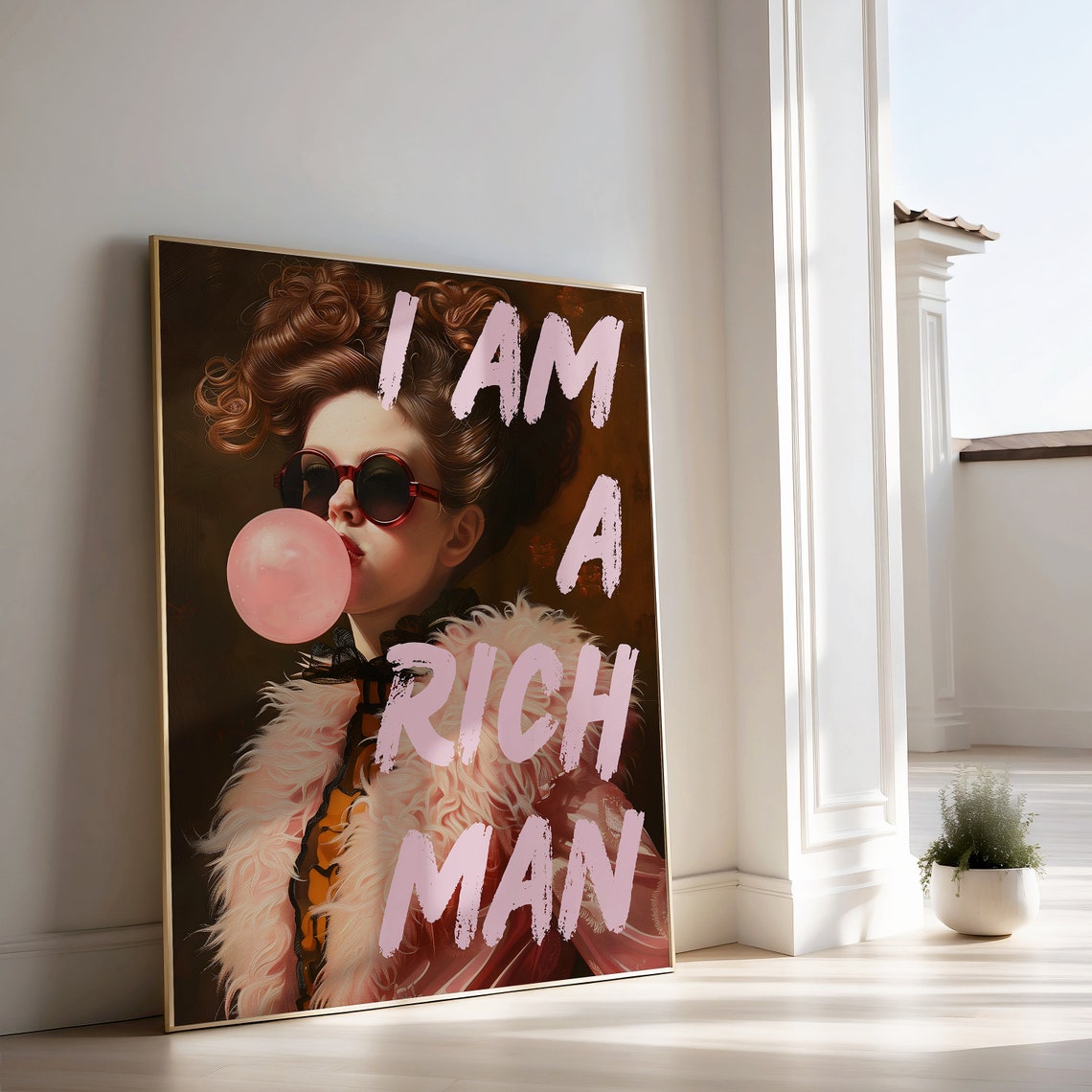 I Am a Rich Man Poster Pink Bubble Gum Feminist Statement Decor - Image 2