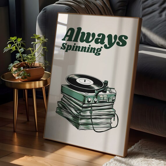 Always Spinning Retro Turntable Vinyl Records Poster Music Room Art