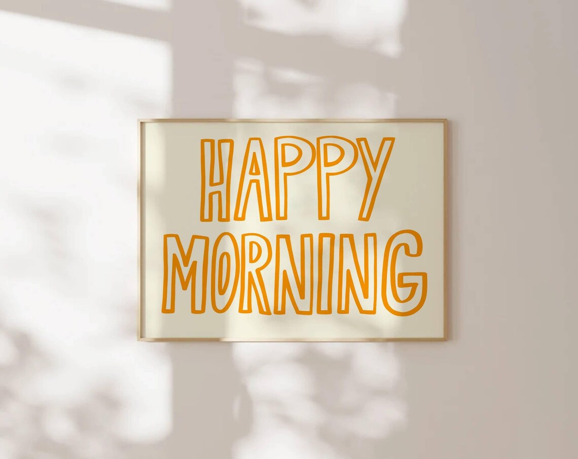 Happy Morning Orange Outline Typography Horizontal Bedroom Poster