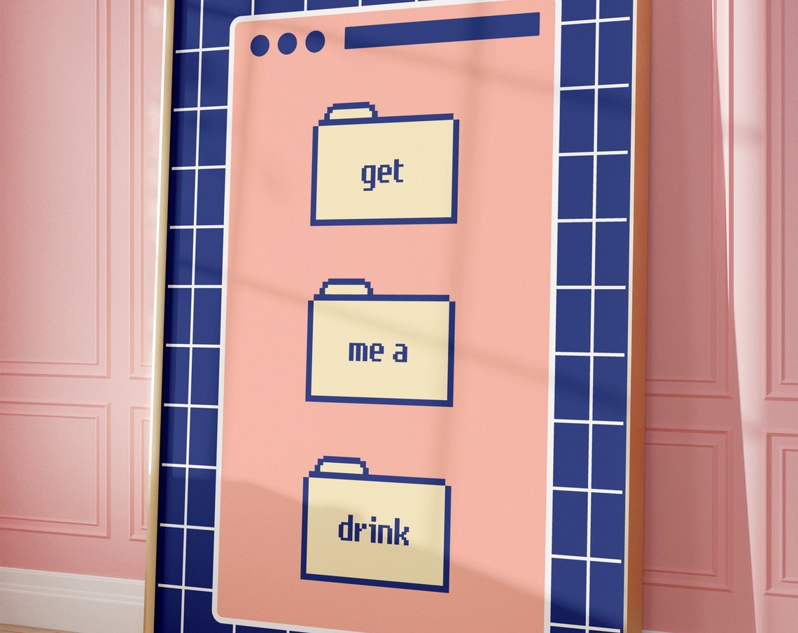 Get Me A Drink Pixel Folders Retro Computer Window Quote Poster - Image 3