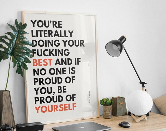 Motivational Quote Print Be Proud Of Yourself Wall Art Positive Typography Inspirational Poster Mental Health