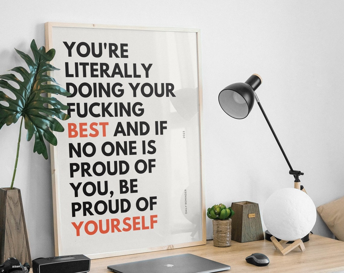 Be Proud of Yourself Bold Typography Daily Motivation Poster