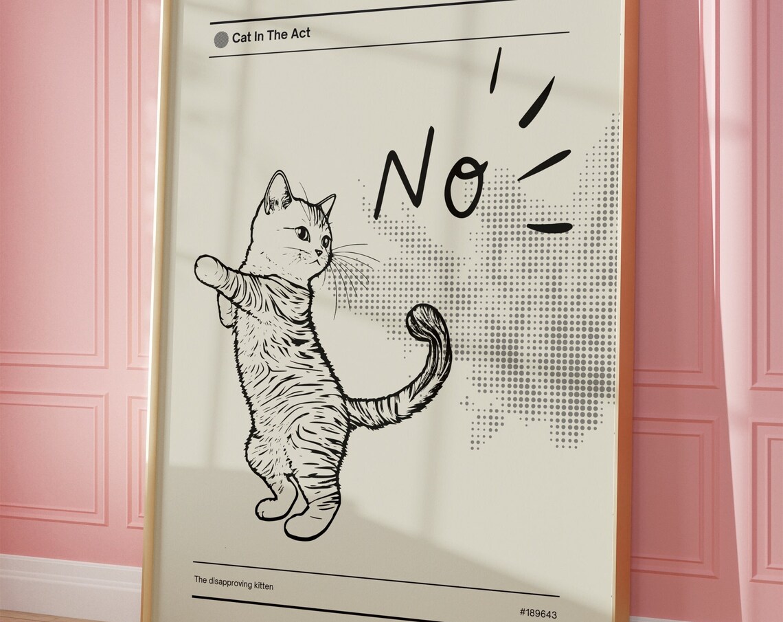 Disapproving Kitten Cat In The Act Funny Saying No Art Poster - Image 2