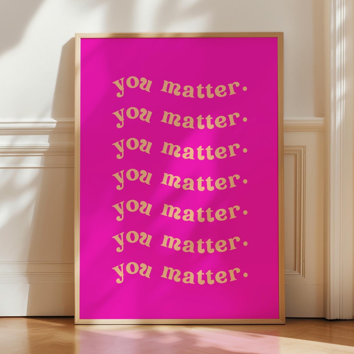 You Matter Repeated Gold Script Hot Pink Affirmation Quote Poster