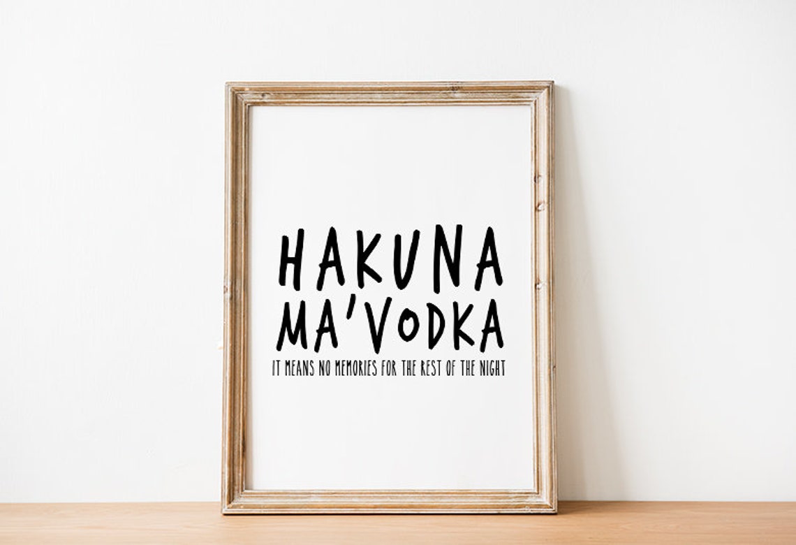 Hakuna Ma Vodka Funny Drinking Quote Bar Humor Sign Decor Poster - Image 4