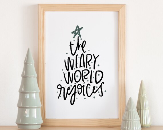 The Weary World Rejoices Hand Lettered Christmas Tree Quote Poster