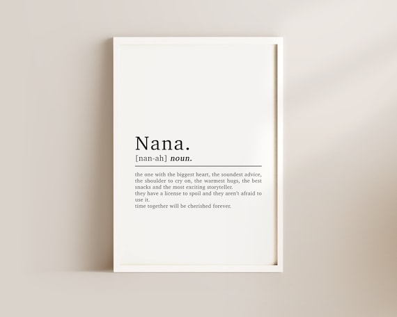 Nana Definition Gift, Funny Grandma Quote Art Print