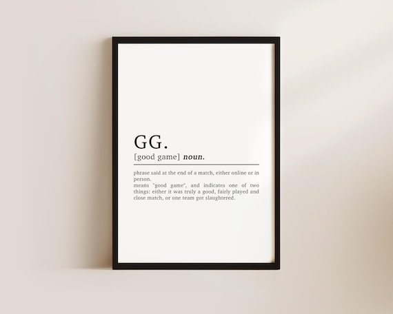 GG Good Game Gaming Definition Poster Print For Gamers