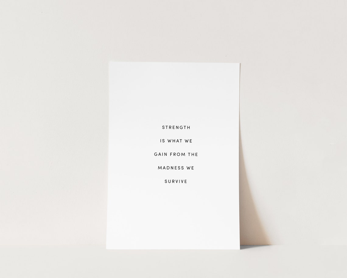 Strength Is What We Gain Inspirational Quote Art Print - Image 3