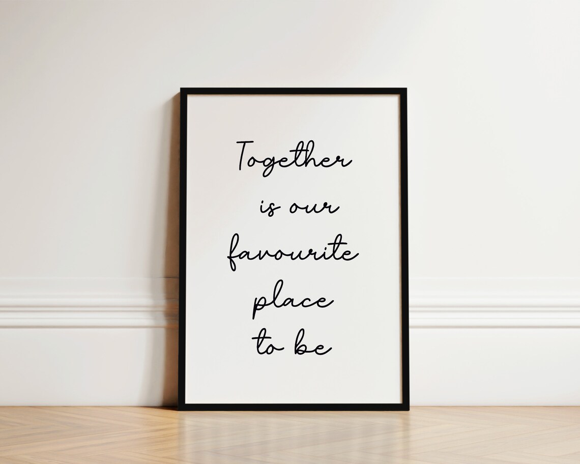 Together Is Our Favourite Place To Be Couples Script Wall Poster