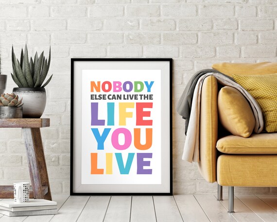 Mister Rogers Nobody Else Can Live The Life You Live Rainbow Quote Poster
