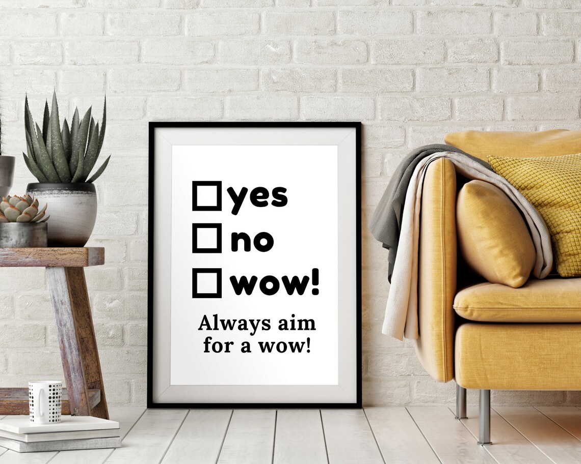 Always Aim for a Wow Quote Minimalist Black and White Office Poster