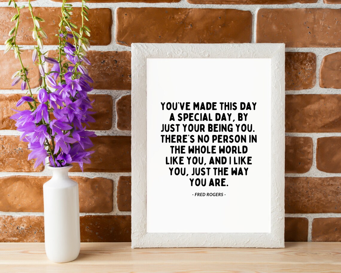 Mister Rogers Youve Made This Day Special Just The Way You Are Poster - Image 4