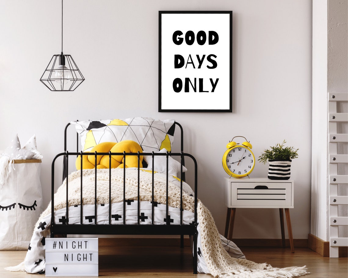 Good Days Only Black And White Bold Typography Quote Wall Poster - Image 5