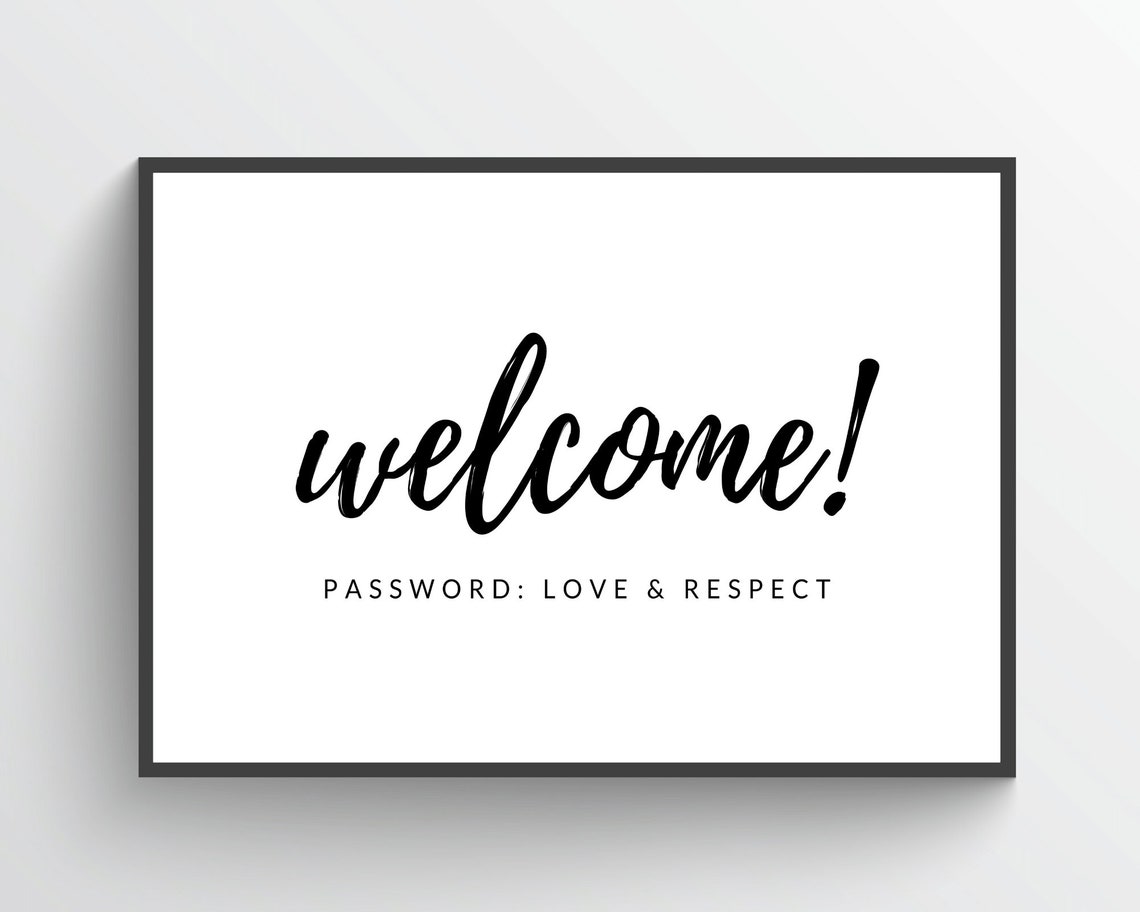 Welcome Password Love and Respect Script Typography Entryway Poster