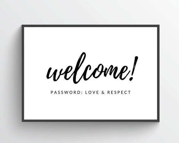 Welcome Password Love and Respect Script Typography Entryway Poster