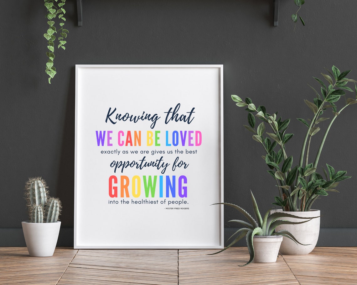 Knowing That We Can Be Loved Mister Fred Rogers Rainbow Quote Poster - Image 5