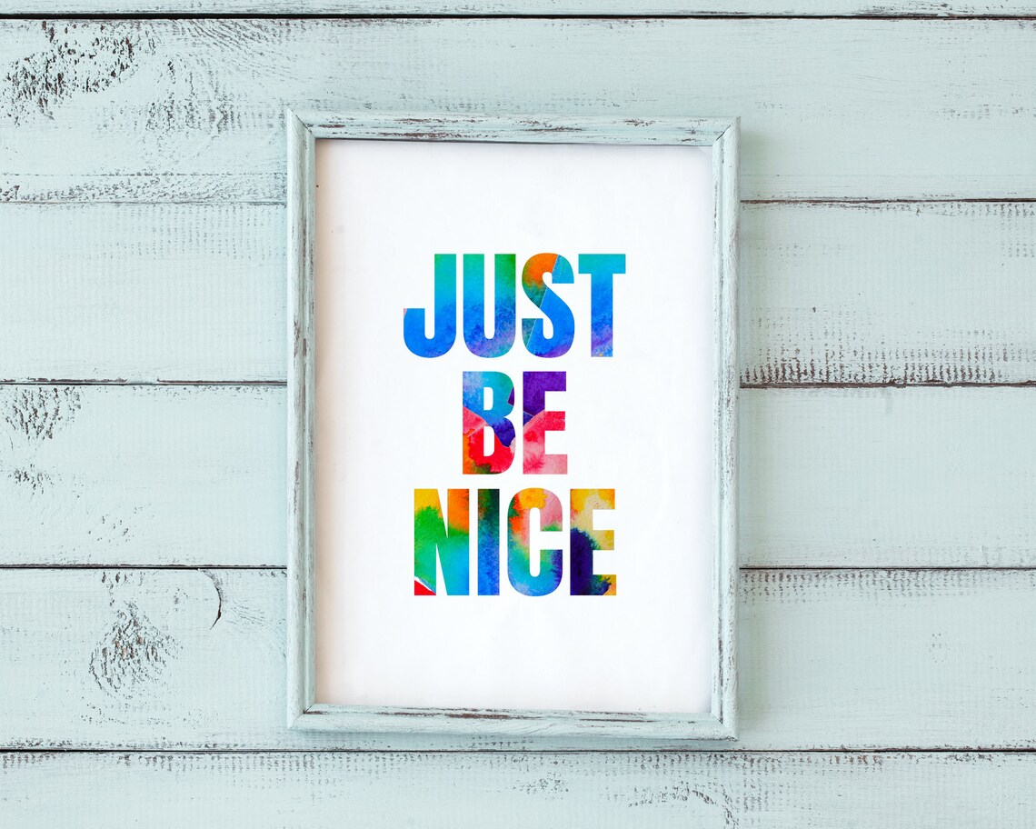 Just Be Nice Watercolor Rainbow Kindness Quote Classroom Wall Art Poster