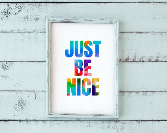 Just Be Nice Watercolor Rainbow Kindness Quote Classroom Wall Art Poster