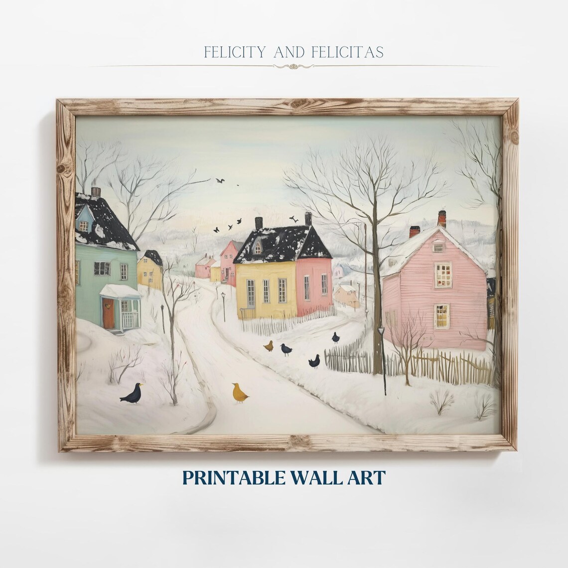 Quiet January Snowy Village Street Pastel Houses Birds Poster