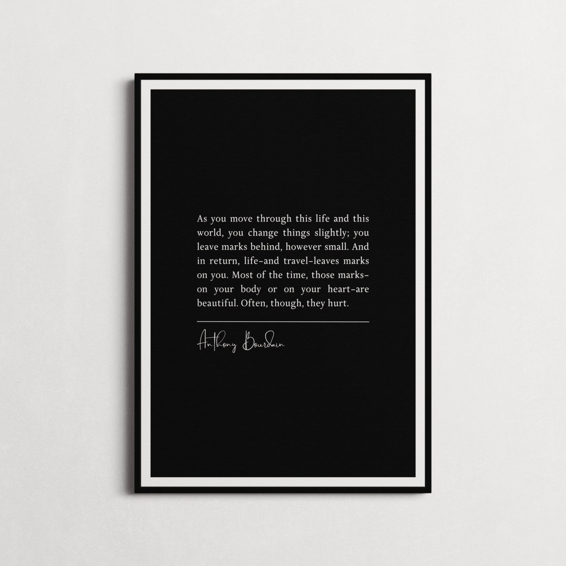 Anthony Bourdain Travel Leaves Marks Minimalist Life Quote Poster - Image 5