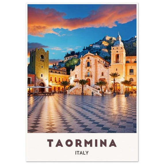 Taormina Poster Charming Piazza With Stunning Architecture At Sunset Perfect For Elegant Home Dcor