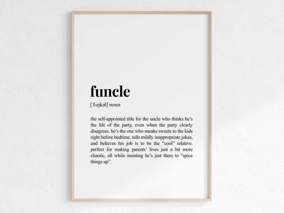 Funcle Definition Print Sarcastic Dictionary Poster Funny Uncle Wall Art Sassy Gift For Uncle Funny Family Gifts