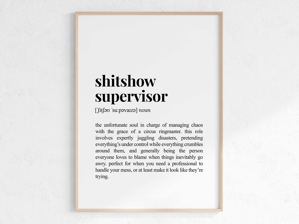 Shitshow Supervisor Definition Poster, Sarcastic Office Decor