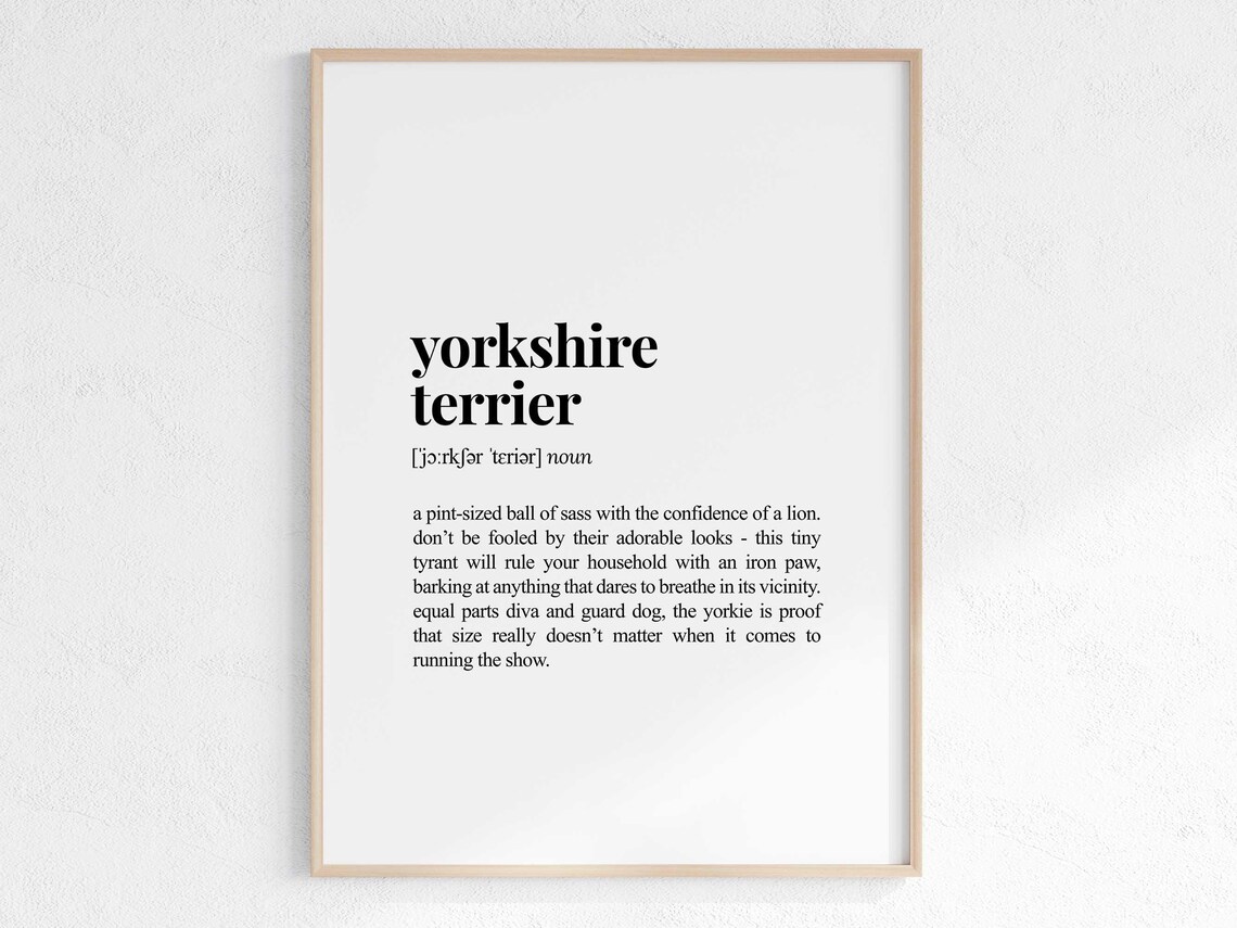 Yorkshire Terrier Definition Art Print, Sarcastic Dictionary