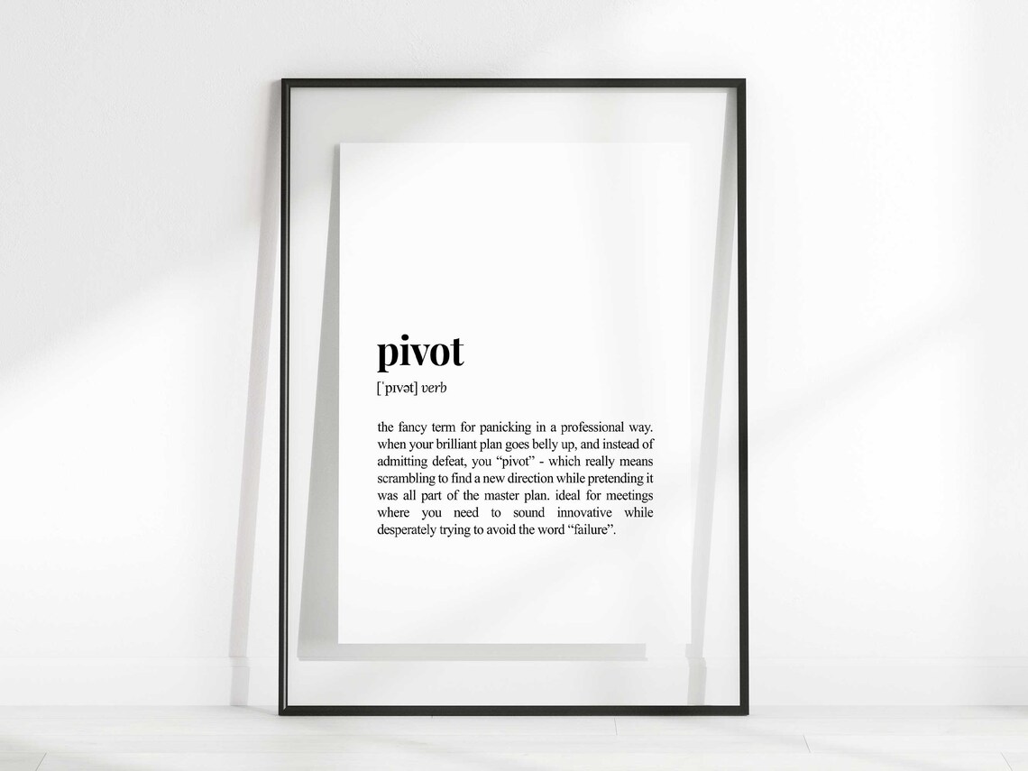 Sarcastic Pivot Definition Art Print, Funny Office Decor - Image 2