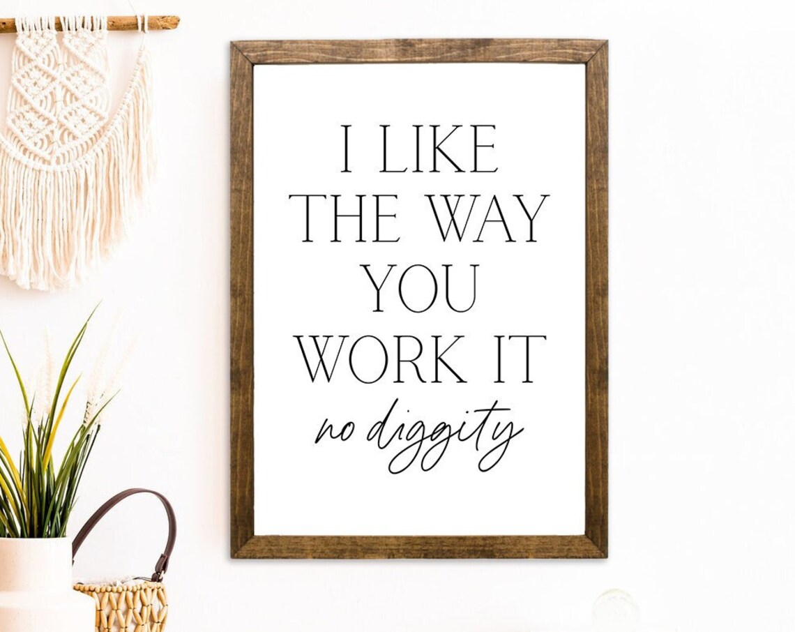 No Diggity Lyric Art Print for Anniversary Gift