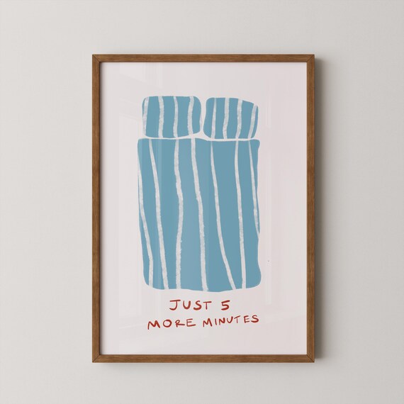 Just 5 More Minutes Cute Blue Bed Funny Sleepy Morning Poster