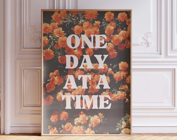One Day At A Time Orange Marigolds Retro Floral Quote Wall Art
