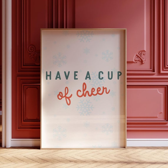 Cup Of Cheer Print Snowflake Wall Art Christmas Lettering Holiday Kitchen Nursery Classroom Cute