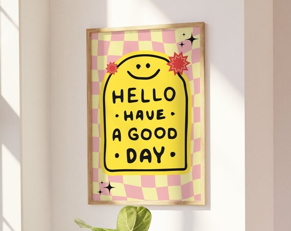 Hello Have a Good Day Smiley Print Retro Pink Checkered Positivity Quote