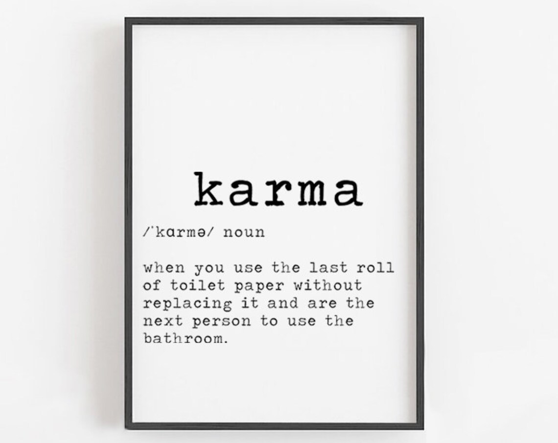 Karma Definition Funny Bathroom Sign Art Print