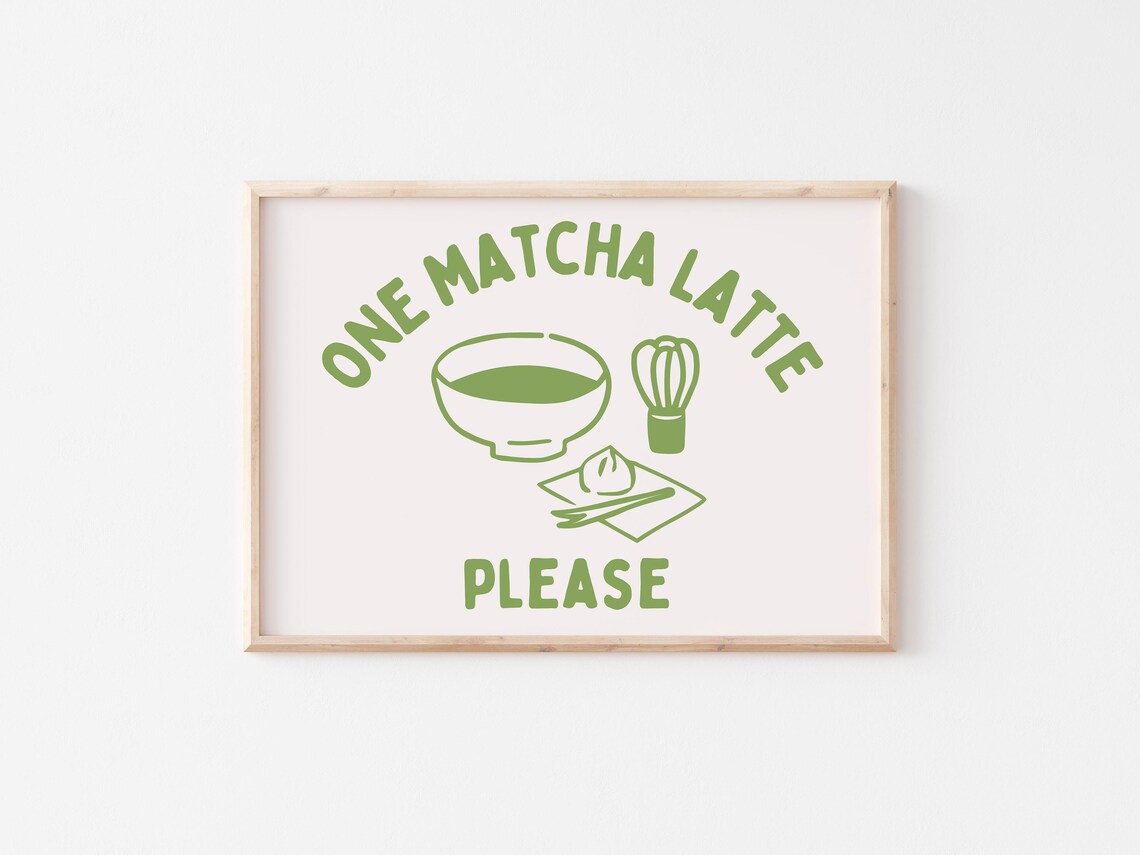 One Matcha Latte Please Trendy Kitchen Wall Art Matcha Poster Cute Kitchen Prints Retro Coffee Bar Decor Green Matcha - Image 3