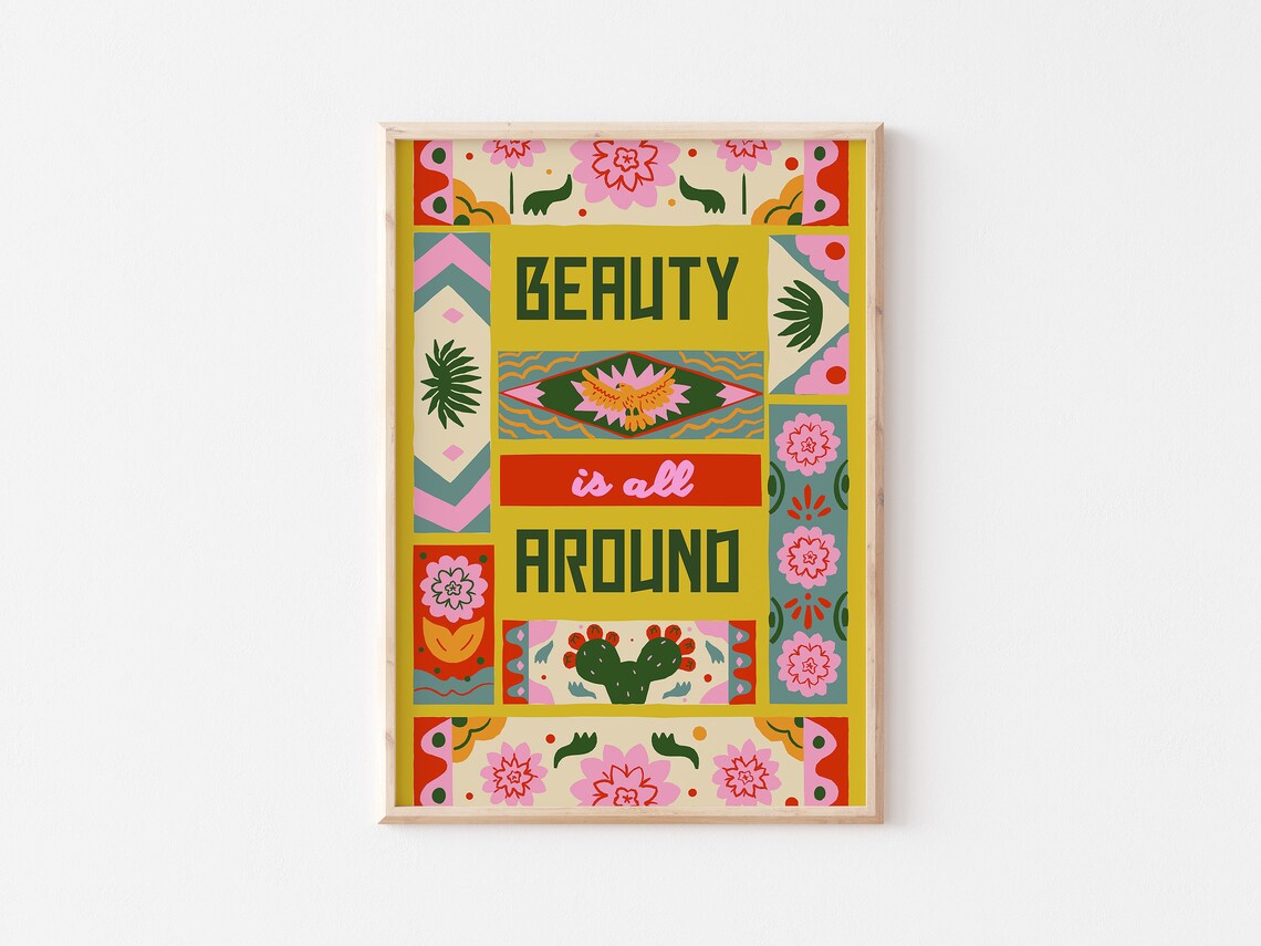 Beauty Is All Around Colorful Mexican Folk Art Positive Quote Poster - Image 4