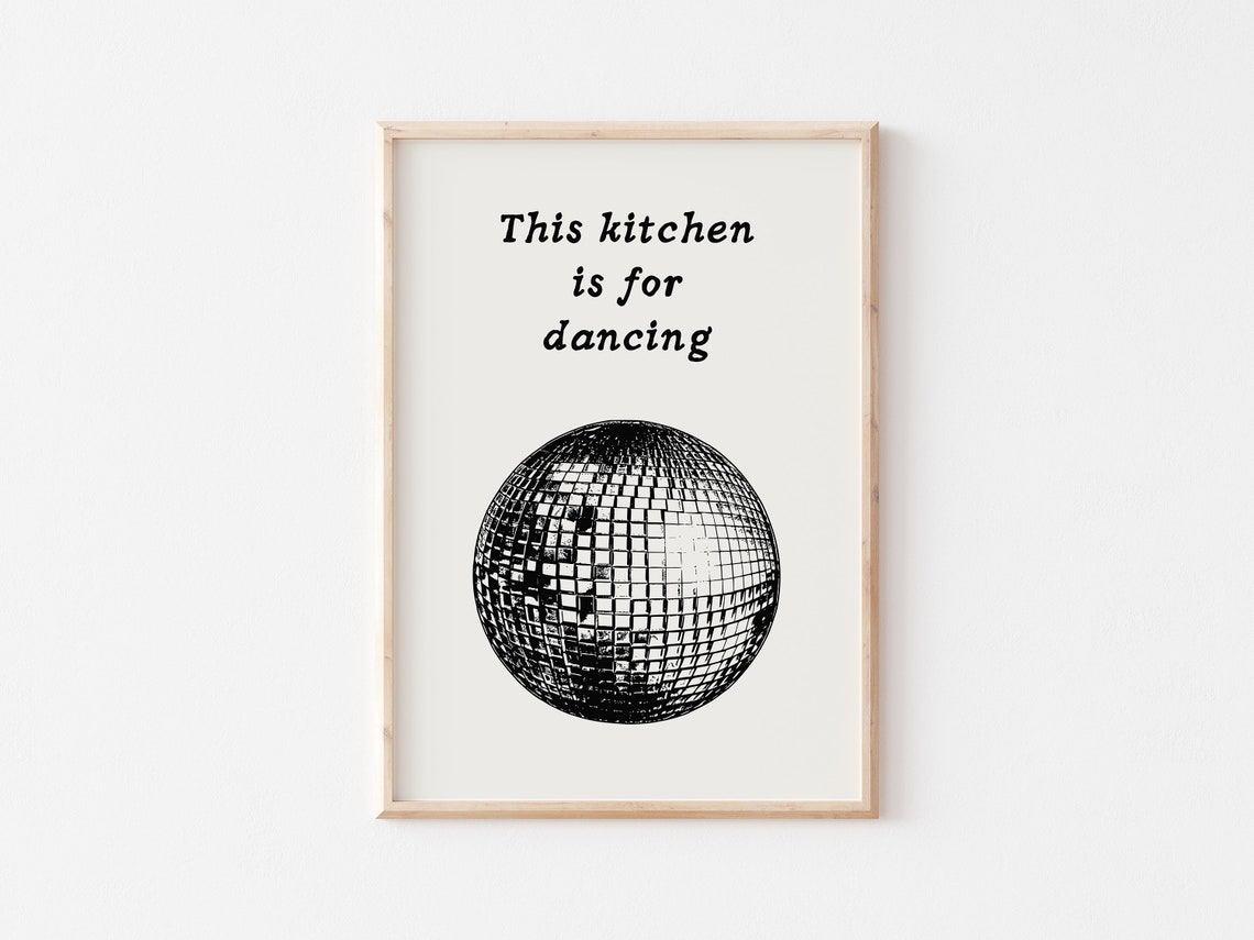 This Kitchen Is For Dancing Disco Ball Retro Kitchen Decor Poster - Image 5